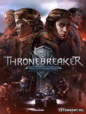 Thronebreaker: The Witcher Tales (2018)