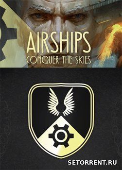 Airships: Conquer the Skies (2018)