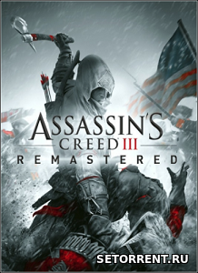 Assassin's Creed 3: Remastered (2019) Repack от Xatab