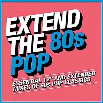 VA - Extend The 80s - Pop (2018)