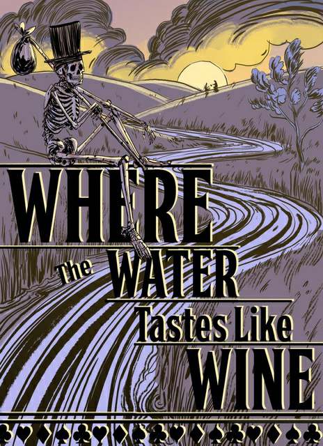 Where the Water Tastes Like Wine (2018)