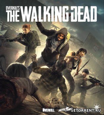 OVERKILL's The Walking Dead (2018)