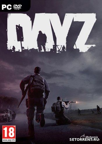 DayZ [v 1.0.15] (2018)