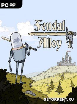 Feudal Alloy (2019)