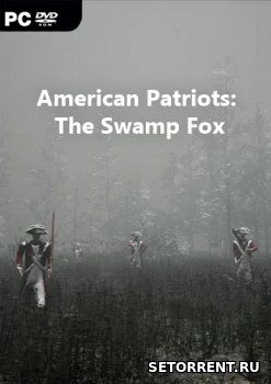 American Patriots: The Swamp Fox (2018)